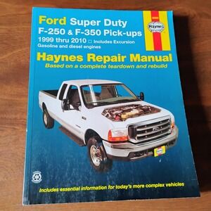 1999-2010 Ford Super Duty F250 F350 Excursion Haynes Workshop Repair Manual
